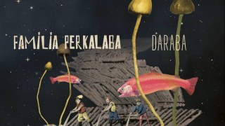 Familia Perkalaba "Daraba" (2016)